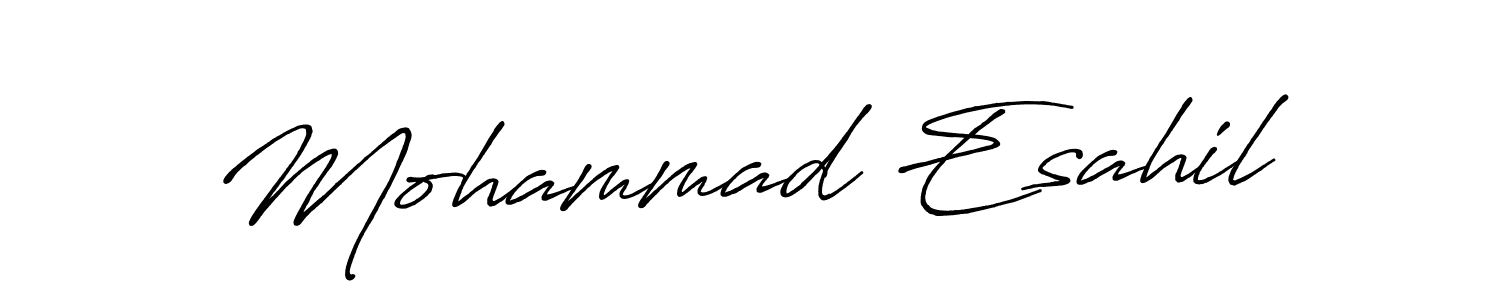 Create a beautiful signature design for name Mohammad Esahil. With this signature (Antro_Vectra_Bolder) fonts, you can make a handwritten signature for free. Mohammad Esahil signature style 7 images and pictures png