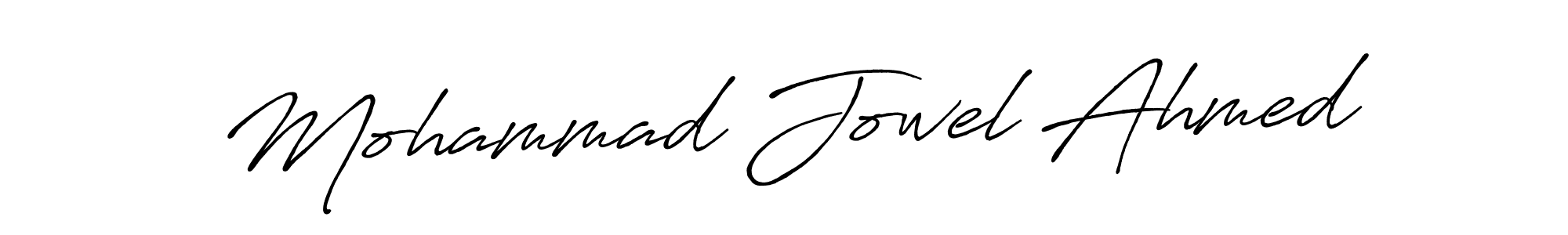 You should practise on your own different ways (Antro_Vectra_Bolder) to write your name (Mohammad Jowel Ahmed) in signature. don't let someone else do it for you. Mohammad Jowel Ahmed signature style 7 images and pictures png