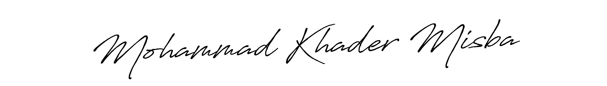 It looks lik you need a new signature style for name Mohammad Khader Misba. Design unique handwritten (Antro_Vectra_Bolder) signature with our free signature maker in just a few clicks. Mohammad Khader Misba signature style 7 images and pictures png