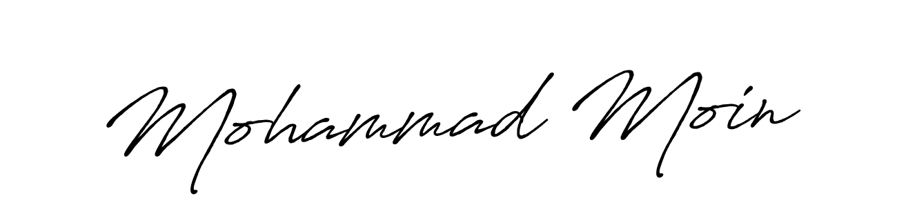 Mohammad Moin stylish signature style. Best Handwritten Sign (Antro_Vectra_Bolder) for my name. Handwritten Signature Collection Ideas for my name Mohammad Moin. Mohammad Moin signature style 7 images and pictures png