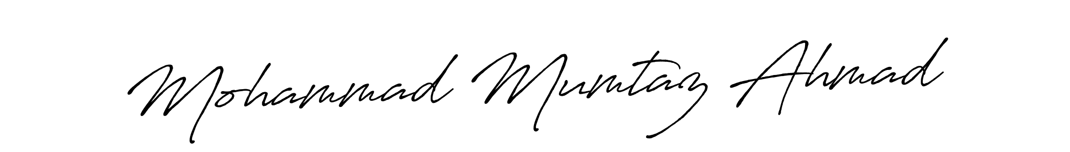 Make a beautiful signature design for name Mohammad Mumtaz Ahmad. With this signature (Antro_Vectra_Bolder) style, you can create a handwritten signature for free. Mohammad Mumtaz Ahmad signature style 7 images and pictures png