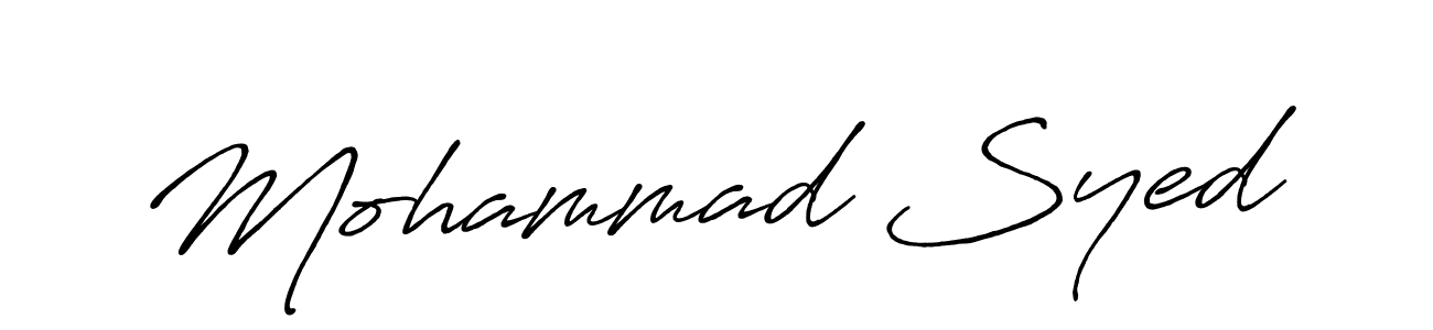 Design your own signature with our free online signature maker. With this signature software, you can create a handwritten (Antro_Vectra_Bolder) signature for name Mohammad Syed. Mohammad Syed signature style 7 images and pictures png