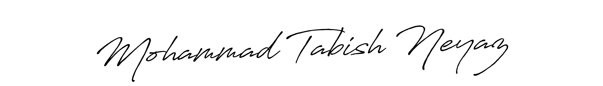 How to make Mohammad Tabish Neyaz name signature. Use Antro_Vectra_Bolder style for creating short signs online. This is the latest handwritten sign. Mohammad Tabish Neyaz signature style 7 images and pictures png
