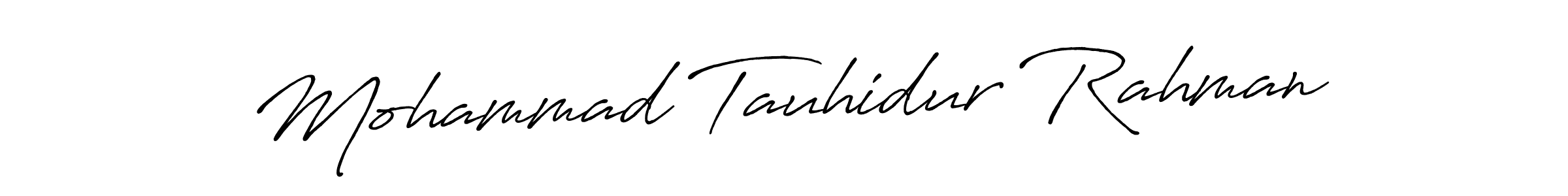 Make a beautiful signature design for name Mohammad Tauhidur Rahman. With this signature (Antro_Vectra_Bolder) style, you can create a handwritten signature for free. Mohammad Tauhidur Rahman signature style 7 images and pictures png