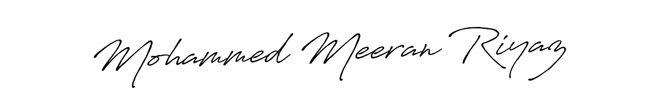 You should practise on your own different ways (Antro_Vectra_Bolder) to write your name (Mohammed Meeran Riyaz) in signature. don't let someone else do it for you. Mohammed Meeran Riyaz signature style 7 images and pictures png