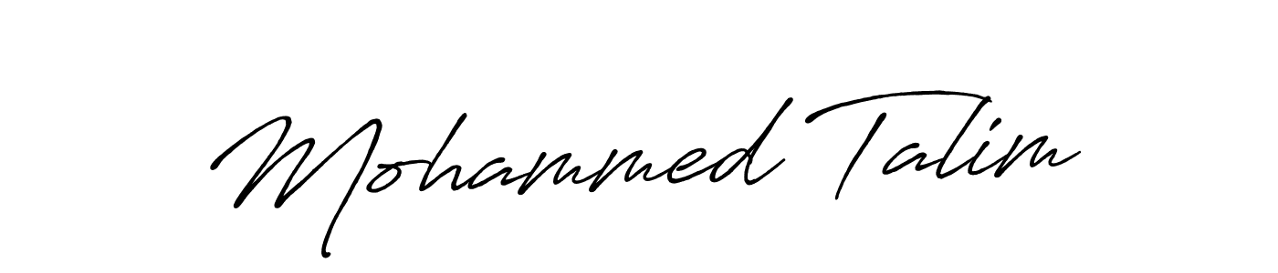 Make a beautiful signature design for name Mohammed Talim. With this signature (Antro_Vectra_Bolder) style, you can create a handwritten signature for free. Mohammed Talim signature style 7 images and pictures png