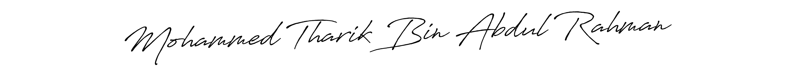 Mohammed Tharik Bin Abdul Rahman stylish signature style. Best Handwritten Sign (Antro_Vectra_Bolder) for my name. Handwritten Signature Collection Ideas for my name Mohammed Tharik Bin Abdul Rahman. Mohammed Tharik Bin Abdul Rahman signature style 7 images and pictures png