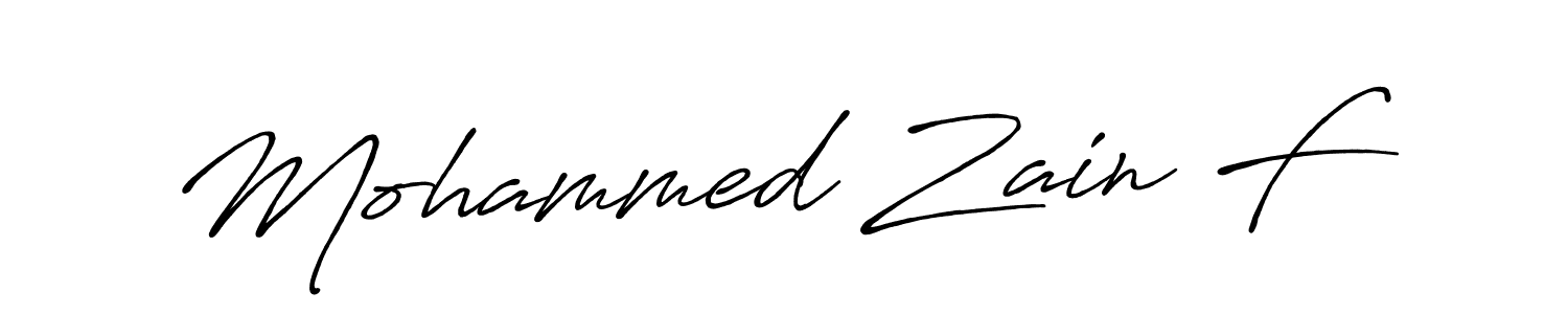 Make a beautiful signature design for name Mohammed Zain F. With this signature (Antro_Vectra_Bolder) style, you can create a handwritten signature for free. Mohammed Zain F signature style 7 images and pictures png