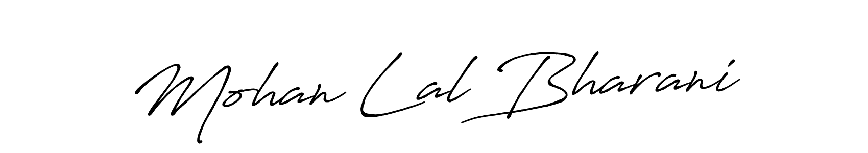 It looks lik you need a new signature style for name Mohan Lal Bharani. Design unique handwritten (Antro_Vectra_Bolder) signature with our free signature maker in just a few clicks. Mohan Lal Bharani signature style 7 images and pictures png