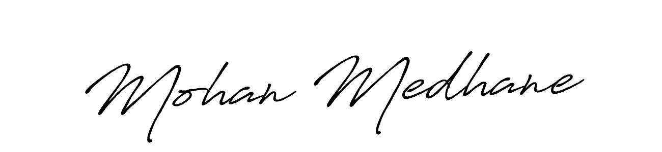 Design your own signature with our free online signature maker. With this signature software, you can create a handwritten (Antro_Vectra_Bolder) signature for name Mohan Medhane. Mohan Medhane signature style 7 images and pictures png