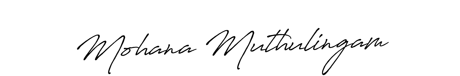 Use a signature maker to create a handwritten signature online. With this signature software, you can design (Antro_Vectra_Bolder) your own signature for name Mohana Muthulingam. Mohana Muthulingam signature style 7 images and pictures png