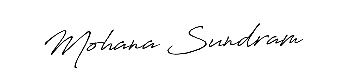 Also we have Mohana Sundram name is the best signature style. Create professional handwritten signature collection using Antro_Vectra_Bolder autograph style. Mohana Sundram signature style 7 images and pictures png