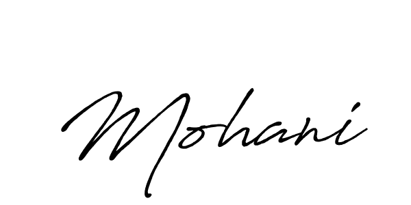 It looks lik you need a new signature style for name Mohani. Design unique handwritten (Antro_Vectra_Bolder) signature with our free signature maker in just a few clicks. Mohani signature style 7 images and pictures png