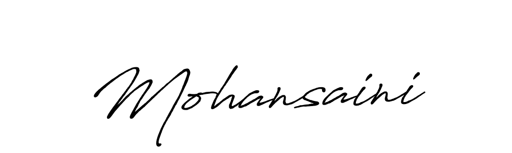 Use a signature maker to create a handwritten signature online. With this signature software, you can design (Antro_Vectra_Bolder) your own signature for name Mohansaini. Mohansaini signature style 7 images and pictures png