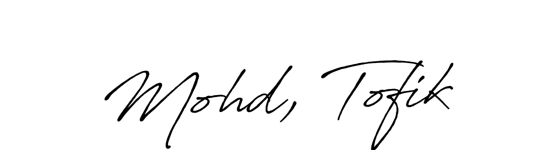 Also we have Mohd, Tofik name is the best signature style. Create professional handwritten signature collection using Antro_Vectra_Bolder autograph style. Mohd, Tofik signature style 7 images and pictures png