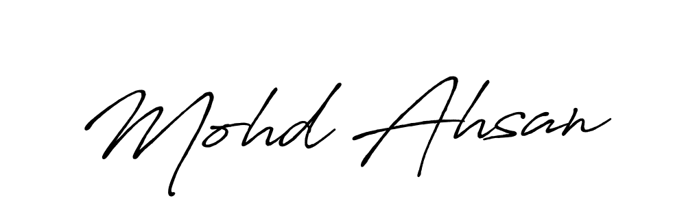 Also we have Mohd Ahsan name is the best signature style. Create professional handwritten signature collection using Antro_Vectra_Bolder autograph style. Mohd Ahsan signature style 7 images and pictures png