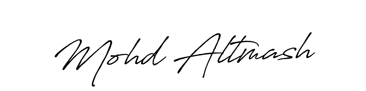 You should practise on your own different ways (Antro_Vectra_Bolder) to write your name (Mohd Altmash) in signature. don't let someone else do it for you. Mohd Altmash signature style 7 images and pictures png