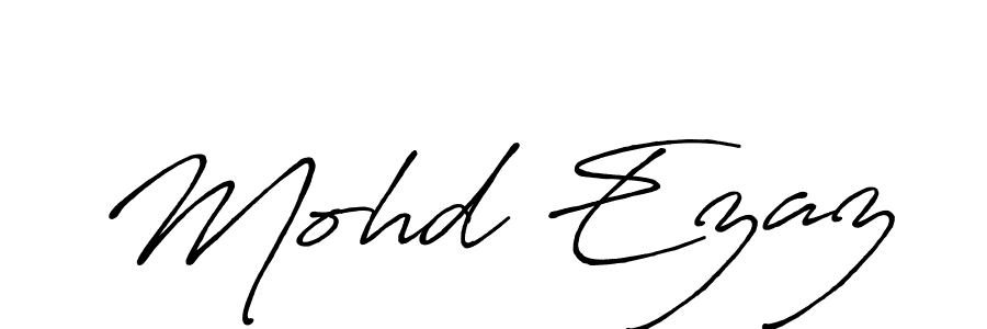 Also we have Mohd Ezaz name is the best signature style. Create professional handwritten signature collection using Antro_Vectra_Bolder autograph style. Mohd Ezaz signature style 7 images and pictures png