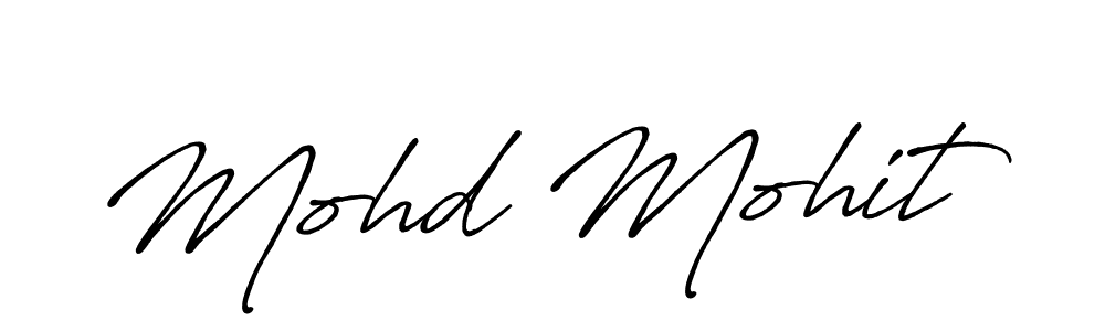 It looks lik you need a new signature style for name Mohd Mohit. Design unique handwritten (Antro_Vectra_Bolder) signature with our free signature maker in just a few clicks. Mohd Mohit signature style 7 images and pictures png