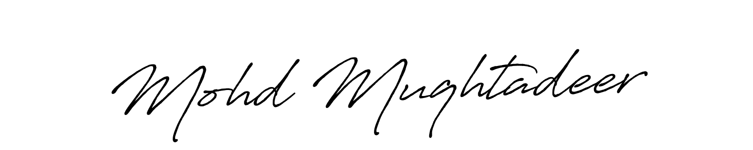 Use a signature maker to create a handwritten signature online. With this signature software, you can design (Antro_Vectra_Bolder) your own signature for name Mohd Muqhtadeer. Mohd Muqhtadeer signature style 7 images and pictures png