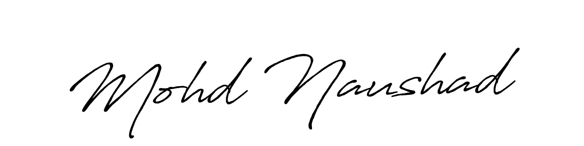 Also we have Mohd Naushad name is the best signature style. Create professional handwritten signature collection using Antro_Vectra_Bolder autograph style. Mohd Naushad signature style 7 images and pictures png