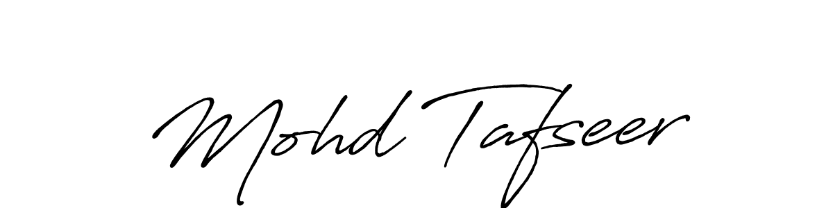 Use a signature maker to create a handwritten signature online. With this signature software, you can design (Antro_Vectra_Bolder) your own signature for name Mohd Tafseer. Mohd Tafseer signature style 7 images and pictures png