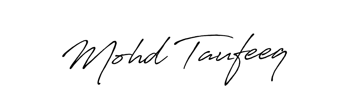 It looks lik you need a new signature style for name Mohd Taufeeq. Design unique handwritten (Antro_Vectra_Bolder) signature with our free signature maker in just a few clicks. Mohd Taufeeq signature style 7 images and pictures png