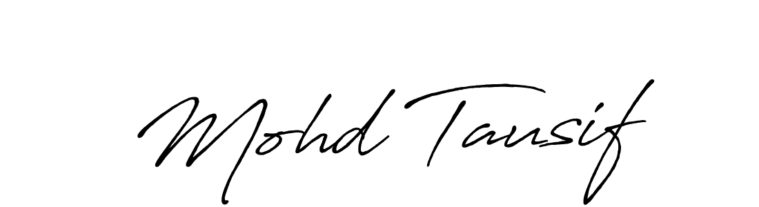 Make a short Mohd Tausif signature style. Manage your documents anywhere anytime using Antro_Vectra_Bolder. Create and add eSignatures, submit forms, share and send files easily. Mohd Tausif signature style 7 images and pictures png