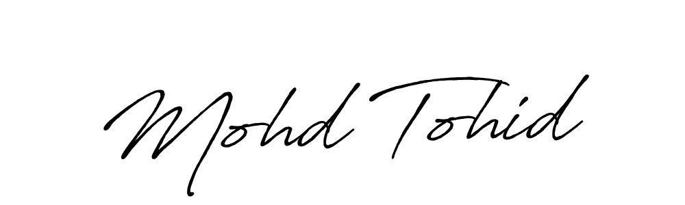 Mohd Tohid stylish signature style. Best Handwritten Sign (Antro_Vectra_Bolder) for my name. Handwritten Signature Collection Ideas for my name Mohd Tohid. Mohd Tohid signature style 7 images and pictures png