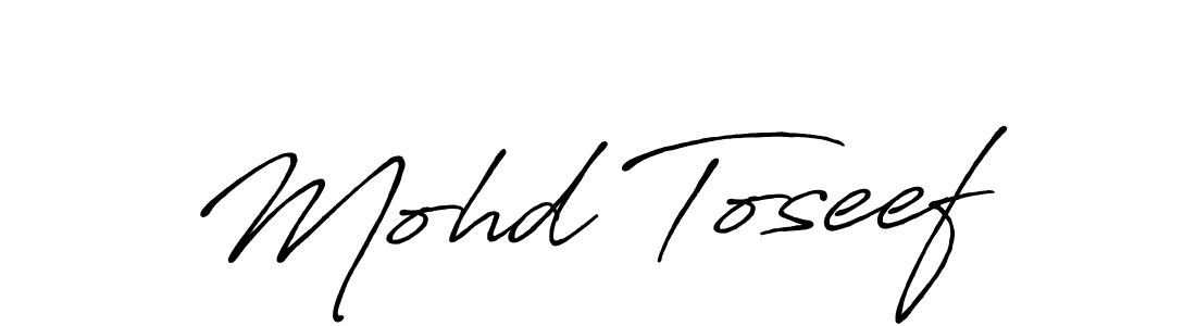 How to make Mohd Toseef name signature. Use Antro_Vectra_Bolder style for creating short signs online. This is the latest handwritten sign. Mohd Toseef signature style 7 images and pictures png