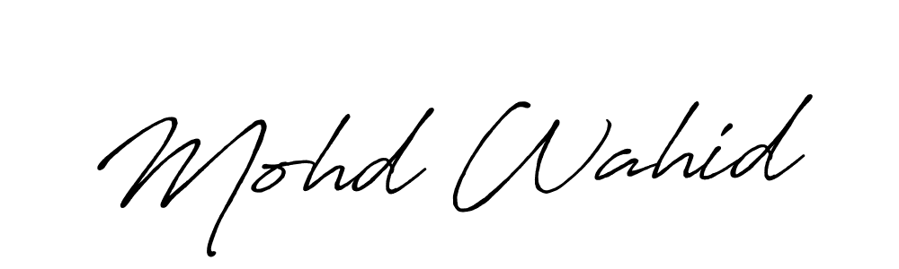 You should practise on your own different ways (Antro_Vectra_Bolder) to write your name (Mohd Wahid) in signature. don't let someone else do it for you. Mohd Wahid signature style 7 images and pictures png