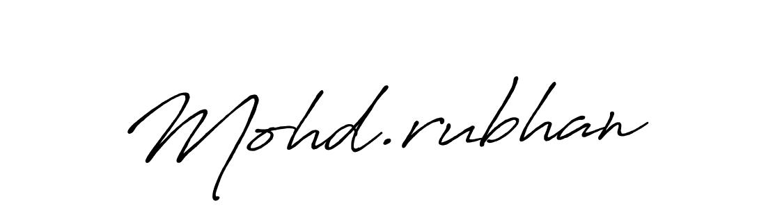 Make a beautiful signature design for name Mohd.rubhan. With this signature (Antro_Vectra_Bolder) style, you can create a handwritten signature for free. Mohd.rubhan signature style 7 images and pictures png