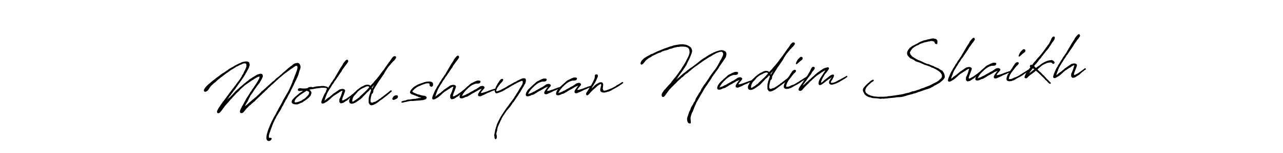 Here are the top 10 professional signature styles for the name Mohd.shayaan Nadim Shaikh. These are the best autograph styles you can use for your name. Mohd.shayaan Nadim Shaikh signature style 7 images and pictures png