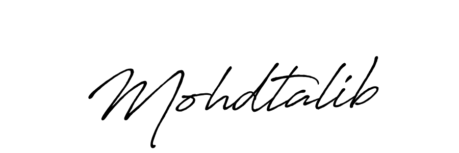 Mohdtalib stylish signature style. Best Handwritten Sign (Antro_Vectra_Bolder) for my name. Handwritten Signature Collection Ideas for my name Mohdtalib. Mohdtalib signature style 7 images and pictures png