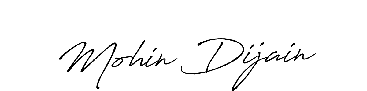 Mohin Dijain stylish signature style. Best Handwritten Sign (Antro_Vectra_Bolder) for my name. Handwritten Signature Collection Ideas for my name Mohin Dijain. Mohin Dijain signature style 7 images and pictures png