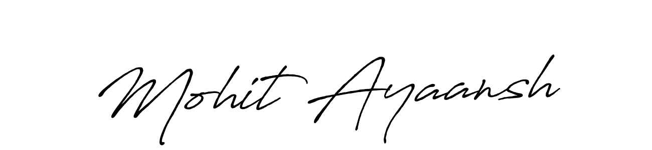 Once you've used our free online signature maker to create your best signature Antro_Vectra_Bolder style, it's time to enjoy all of the benefits that Mohit Ayaansh name signing documents. Mohit Ayaansh signature style 7 images and pictures png