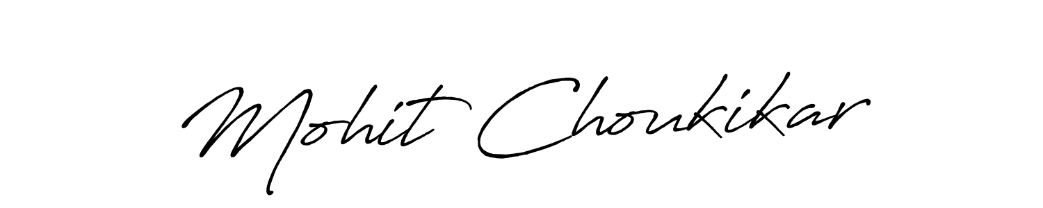 if you are searching for the best signature style for your name Mohit Choukikar. so please give up your signature search. here we have designed multiple signature styles  using Antro_Vectra_Bolder. Mohit Choukikar signature style 7 images and pictures png
