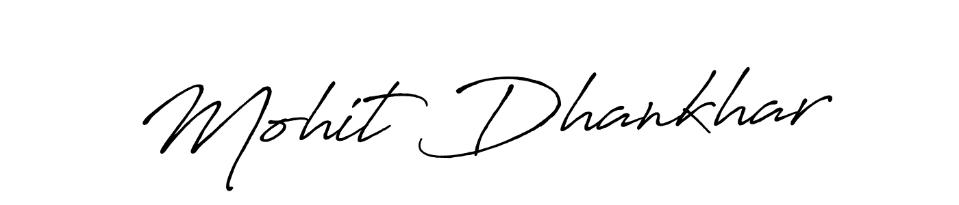 Make a short Mohit Dhankhar signature style. Manage your documents anywhere anytime using Antro_Vectra_Bolder. Create and add eSignatures, submit forms, share and send files easily. Mohit Dhankhar signature style 7 images and pictures png