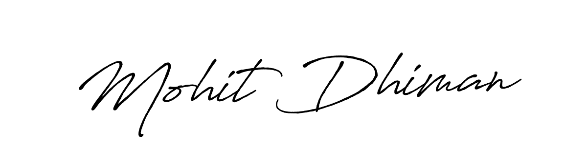 if you are searching for the best signature style for your name Mohit Dhiman. so please give up your signature search. here we have designed multiple signature styles  using Antro_Vectra_Bolder. Mohit Dhiman signature style 7 images and pictures png