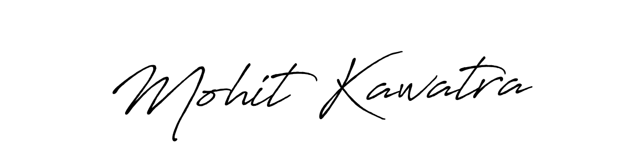 Antro_Vectra_Bolder is a professional signature style that is perfect for those who want to add a touch of class to their signature. It is also a great choice for those who want to make their signature more unique. Get Mohit Kawatra name to fancy signature for free. Mohit Kawatra signature style 7 images and pictures png