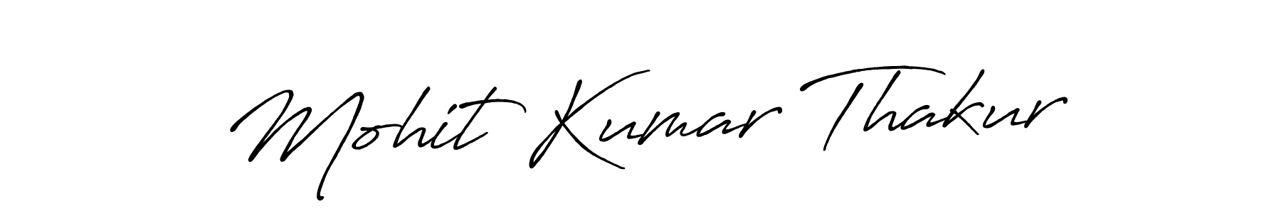 Make a short Mohit Kumar Thakur signature style. Manage your documents anywhere anytime using Antro_Vectra_Bolder. Create and add eSignatures, submit forms, share and send files easily. Mohit Kumar Thakur signature style 7 images and pictures png