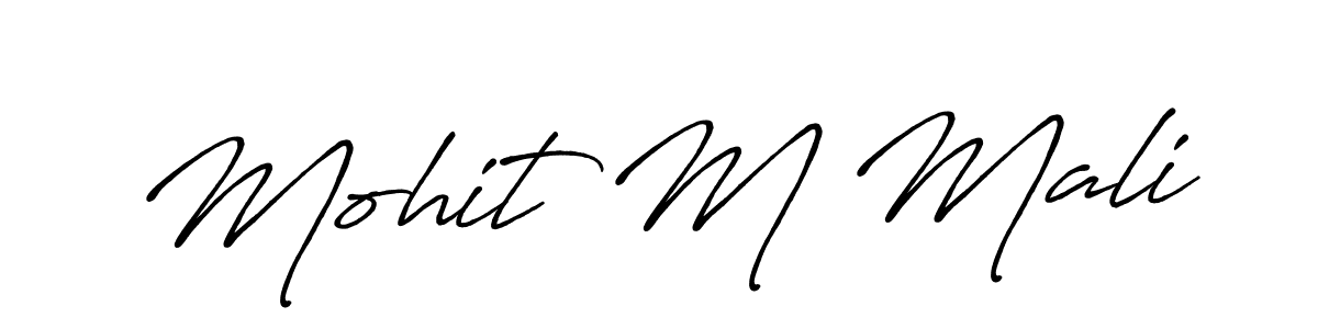 Mohit M Mali stylish signature style. Best Handwritten Sign (Antro_Vectra_Bolder) for my name. Handwritten Signature Collection Ideas for my name Mohit M Mali. Mohit M Mali signature style 7 images and pictures png
