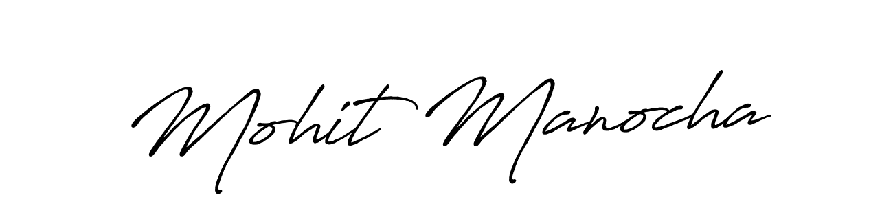 Make a beautiful signature design for name Mohit Manocha. With this signature (Antro_Vectra_Bolder) style, you can create a handwritten signature for free. Mohit Manocha signature style 7 images and pictures png