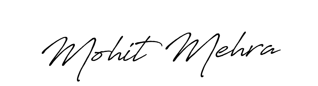 How to make Mohit Mehra signature? Antro_Vectra_Bolder is a professional autograph style. Create handwritten signature for Mohit Mehra name. Mohit Mehra signature style 7 images and pictures png