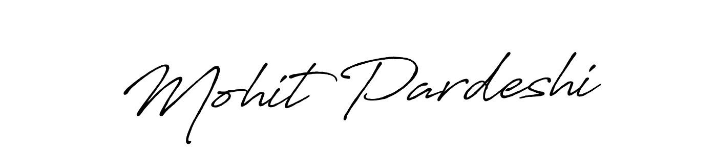 How to Draw Mohit Pardeshi signature style? Antro_Vectra_Bolder is a latest design signature styles for name Mohit Pardeshi. Mohit Pardeshi signature style 7 images and pictures png