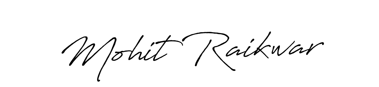 Create a beautiful signature design for name Mohit Raikwar. With this signature (Antro_Vectra_Bolder) fonts, you can make a handwritten signature for free. Mohit Raikwar signature style 7 images and pictures png