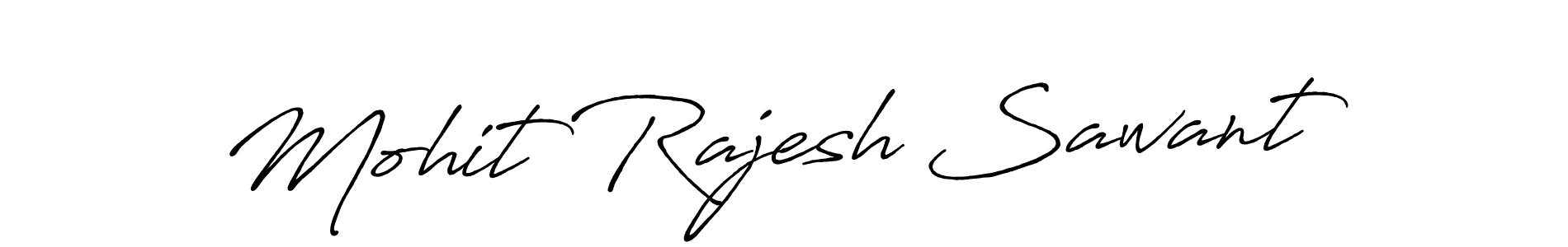 Create a beautiful signature design for name Mohit Rajesh Sawant. With this signature (Antro_Vectra_Bolder) fonts, you can make a handwritten signature for free. Mohit Rajesh Sawant signature style 7 images and pictures png