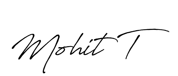 You should practise on your own different ways (Antro_Vectra_Bolder) to write your name (Mohit T) in signature. don't let someone else do it for you. Mohit T signature style 7 images and pictures png