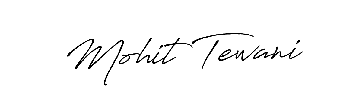 Antro_Vectra_Bolder is a professional signature style that is perfect for those who want to add a touch of class to their signature. It is also a great choice for those who want to make their signature more unique. Get Mohit Tewani name to fancy signature for free. Mohit Tewani signature style 7 images and pictures png