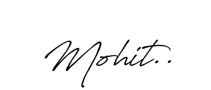 How to make Mohit.. signature? Antro_Vectra_Bolder is a professional autograph style. Create handwritten signature for Mohit.. name. Mohit.. signature style 7 images and pictures png